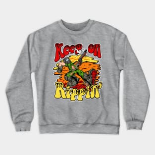 Keep on Rippin - Vintage Crewneck Sweatshirt